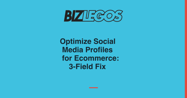 Optimize Social Media Profiles for Ecommerce: 3-Field Fix 1 social media profiles for ecommerce card